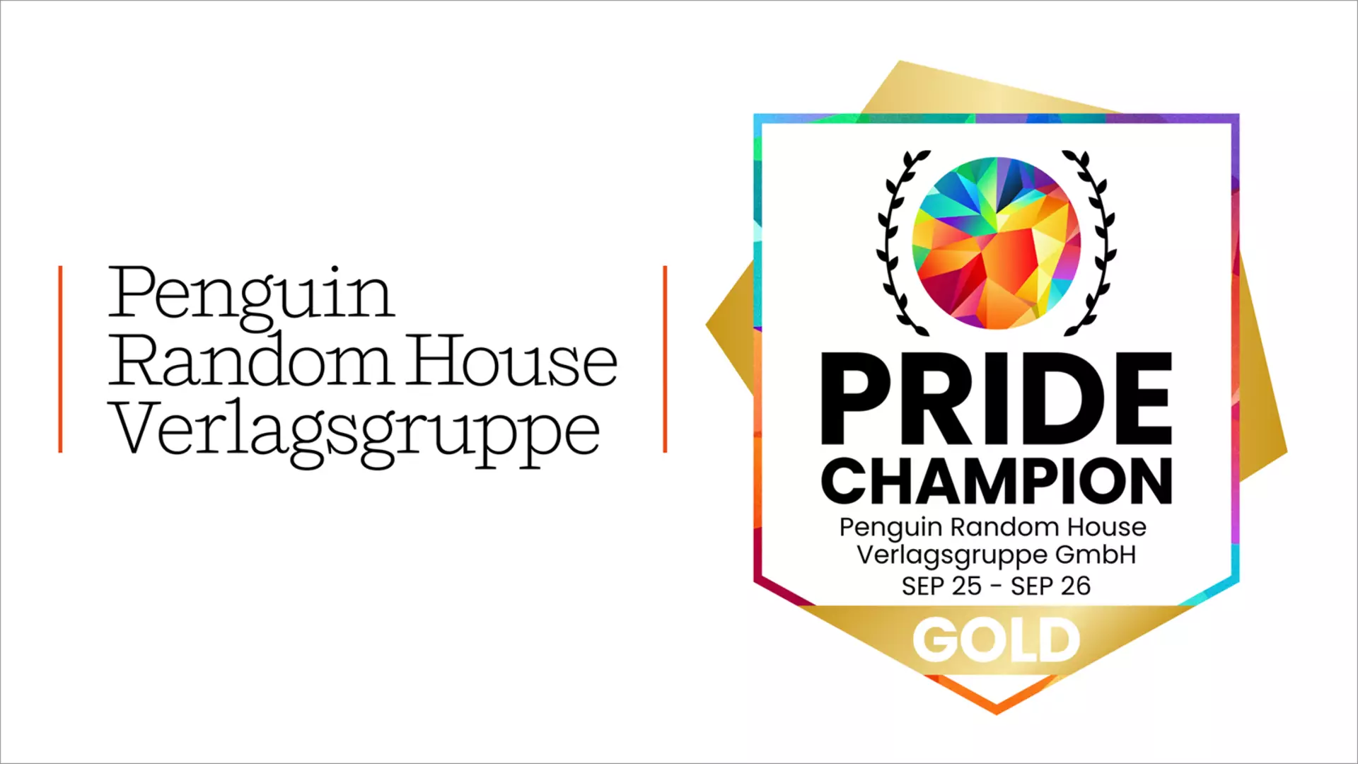 Penguin Random House Verlagsgruppe logo next to a colorful emblem displaying the “Pride Champion Gold” award for the period Sep. 25 – Sep. 26