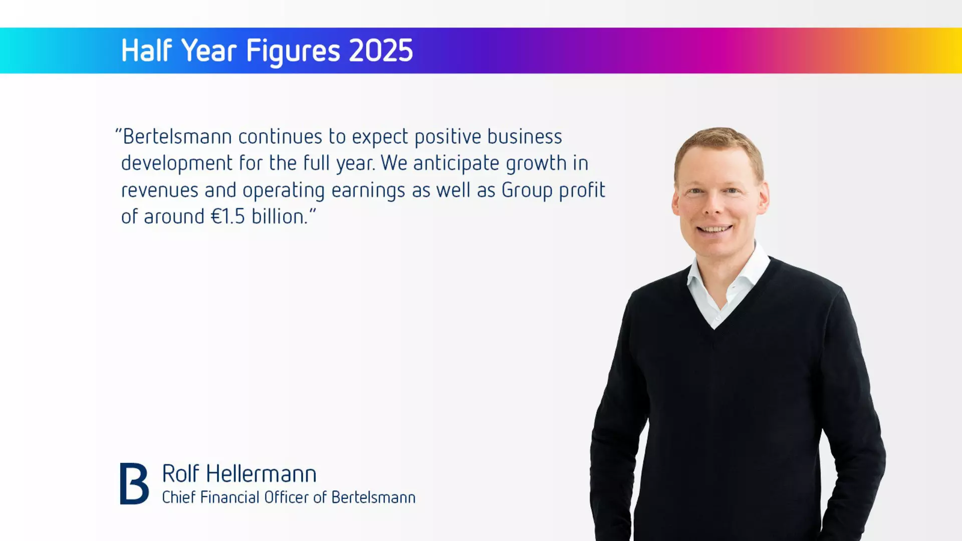 Statement on half year figures from Rolf Hellermann