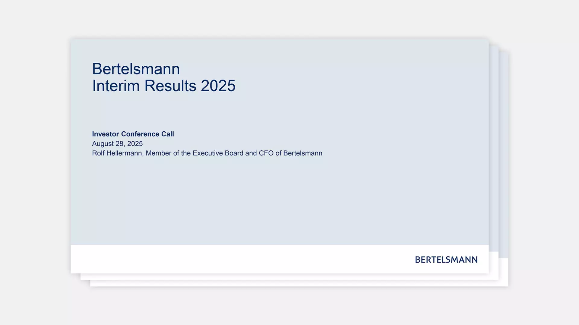 Cover slide “Bertelsmann Interim Results 2025” for investor conference with date and CFO presentation details.