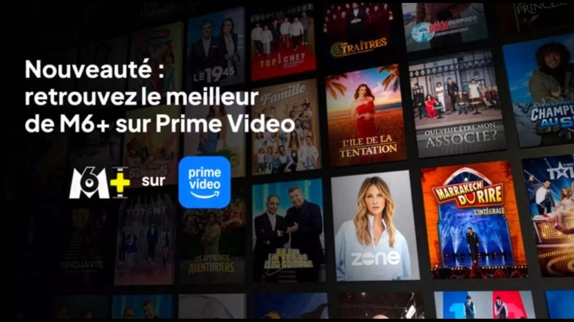 You can see the M6 plus logo and Prime Video. Behind it, on a screen, are various M6 formats such as Marrakech du Rire, Zone Interdit, Ile de la Tentation, etc. Above it, in French, it says: New: Find the best of M6+ on Prime Video.