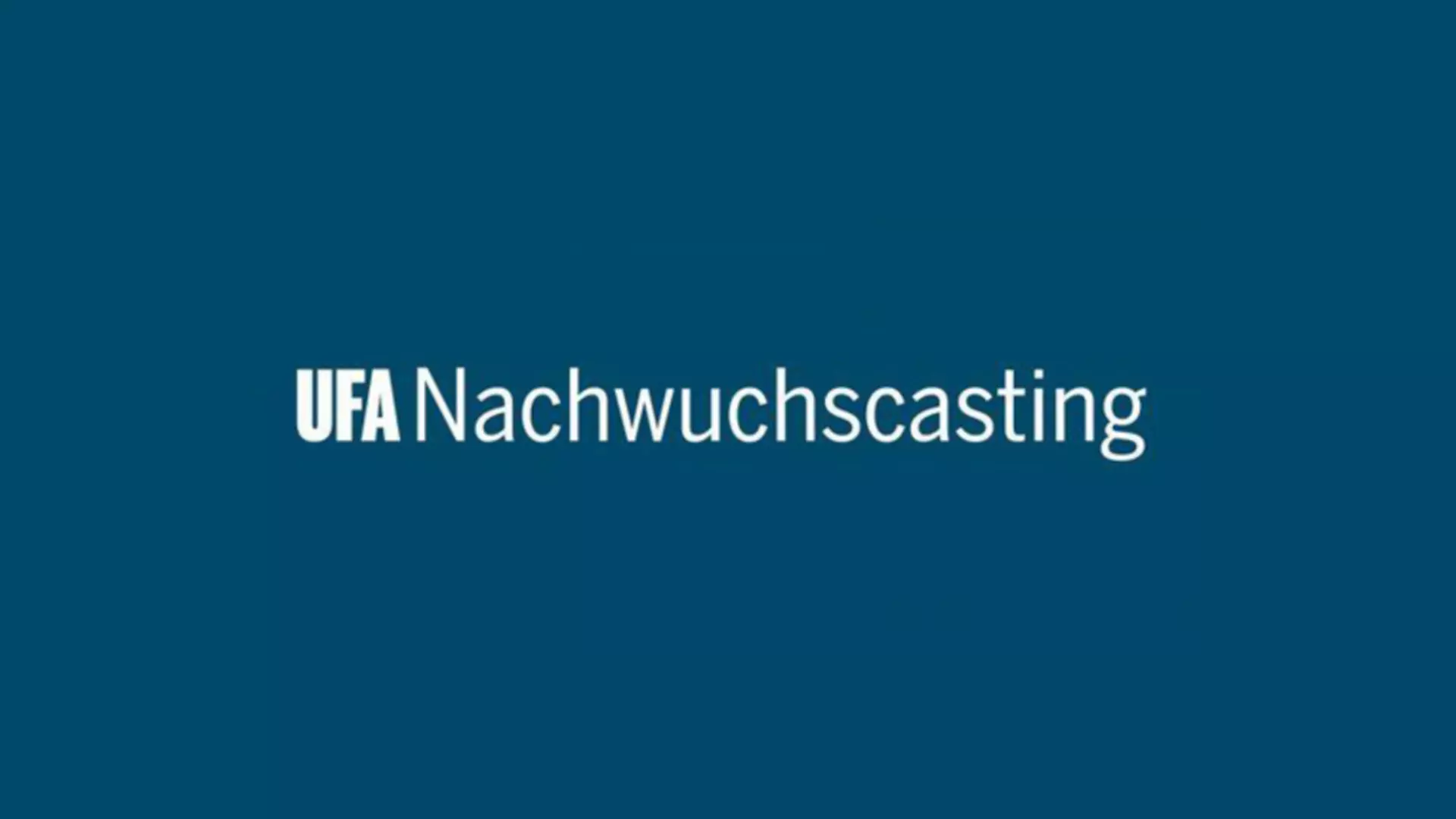 Blue banner displaying the text “UFA Nachwuchscasting” in white lettering, indicating a talent casting opportunity.