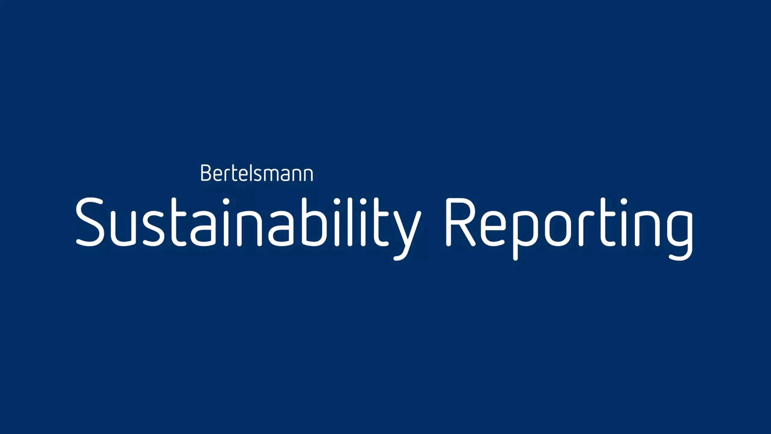 Blue title screen with white text: “Bertelsmann Sustainability Reporting