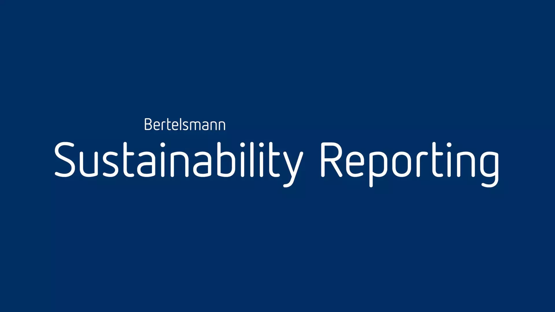 Blue title screen with white text: “Bertelsmann Sustainability Reporting